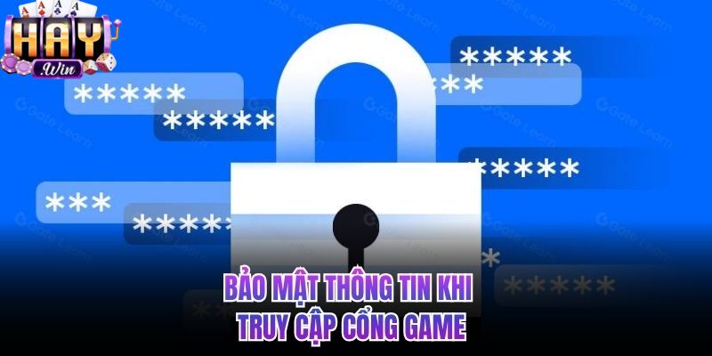 Bảo mật thông tin khi truy cập vào HAYWIN