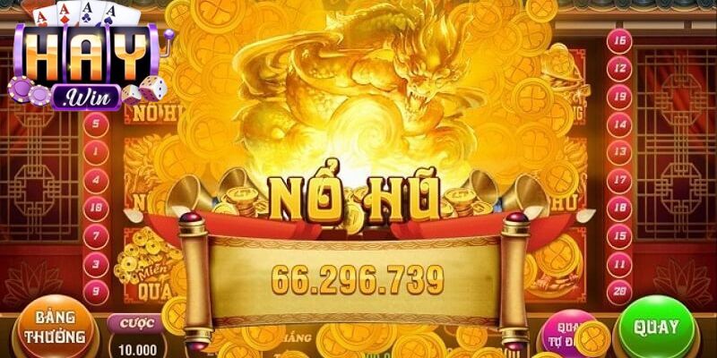 Toàn bộ thông tin Nổ hũ HAYWIN chất lượng vượt trội